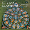 O Sacrum Convivium - Choir of St. John’s College, Cambridge, Sir Stephen Cleobury & George Guest