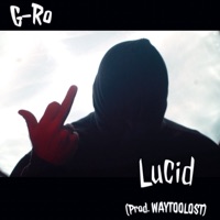 Lucid - Single - G-Ro