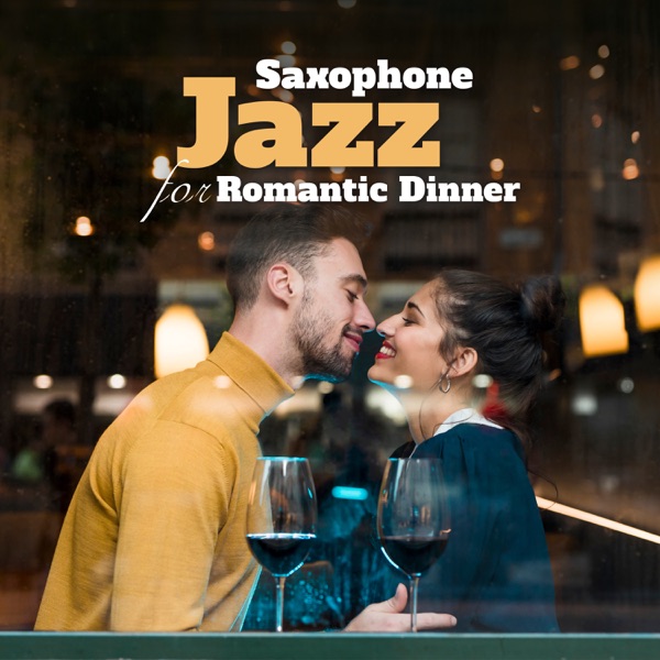 Saxophone Jazz for Romantic Dinner - Soft Background for Date