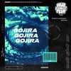 Gojira Gojira Gojira - Single