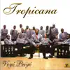 Tropicana - Veyé priyé