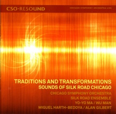 CSO Resound - Traditions and Transformations - Sounds of Silk Road Chicago