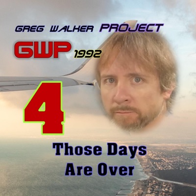 04 Those Days Are Over