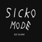 Sicko Mode - DJ Slam lyrics