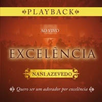 Excelência (Playback) - Nani Azevedo