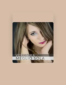 Escucha a Veronika, mira vídeos musicales, lee la biografía, consulta fechas de giras y mucho más.