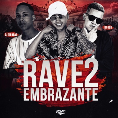 Rave Embrazante 2 - Single