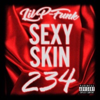 Sexy Skin234 - Single - Lil P-Funk