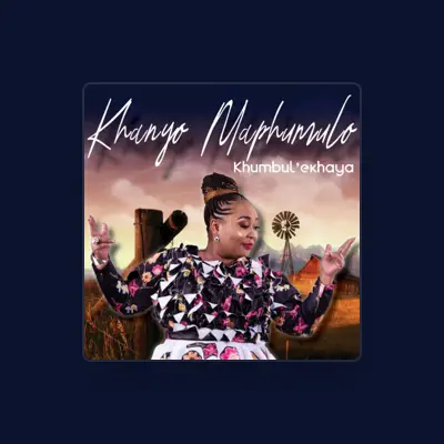 Listen to Khanyo Maphumulo, watch music videos, read bio, see tour dates & more!