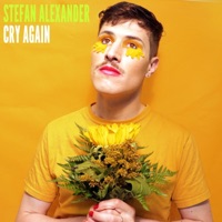 Cry Again - Single - Stefan Alexander