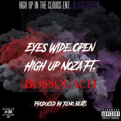 Eyes Wide Open (feat. Bossquach) - Single