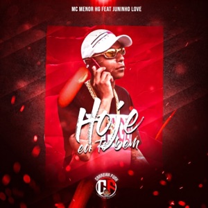 Hoje Eu To Bem (feat. Juninho Love)