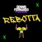 Rebotta (feat. Sam Smyers) artwork