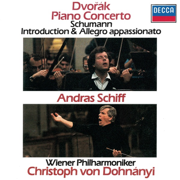 Dvořák: Piano Concerto - Schumann: Introduction & Allegro Appassionato