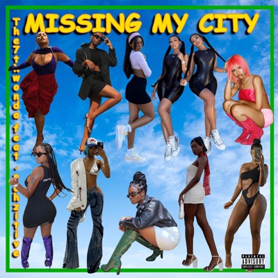 Missing My City (feat. Pohzitive) - Single