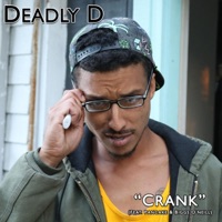 Crank (feat. Pancake & Biggs O'neill) - Single - Deadly D