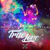 Stream & download True Love - Single