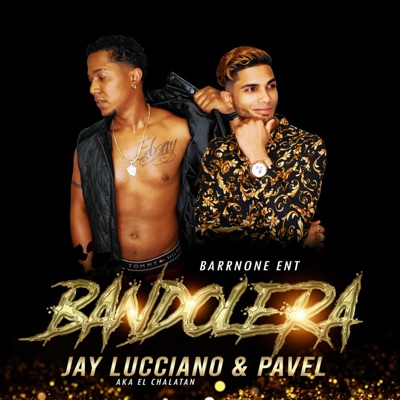 Bandolera (feat. Pavel) - Single