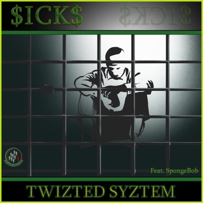 Twizted Syztem (feat. SICKS) - Single