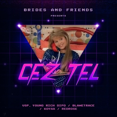 Cez Tel (feat. Young Rich Dipo, Blametrace, Koyaa & Redrose) - Single