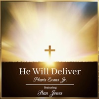 He Will Deliver - EP - Pharis Evans Jr.