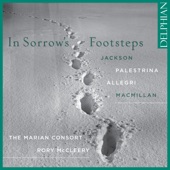 In Sorrow's Footsteps: Jackson - Palestrina - Allegri - Macmillan artwork