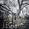 Salomé Leclerc  Sous les arbres