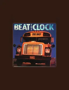 Beat The Clock: песни, клипы, биография, даты выступлений и многое другое.