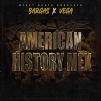 American History Mex (feat. Lord Lorenz) - Single - Fred Beezy & Xicano Vega