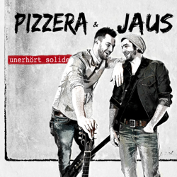 unerhört solide - Pizzera &amp; Jaus Cover Art