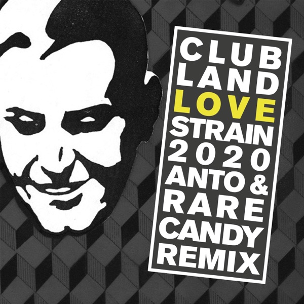 Love Strain 2020 - Single (Anto & Rare Candy Remix) - Single