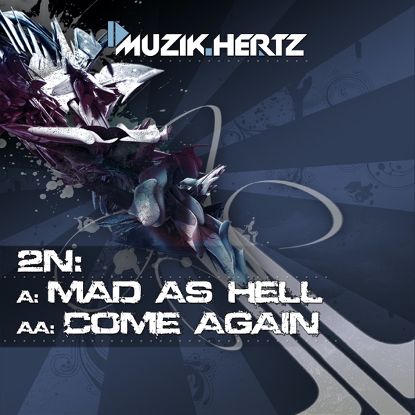 Mad As Hell / Come Again - Single