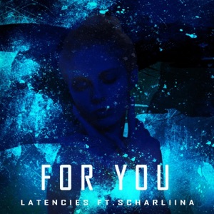 For You (feat. Scharliina)