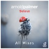 Believe (All Mixes)