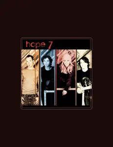 聆聽 Hope 7、觀看音樂影片、閱讀小傳、查看巡演日期等！