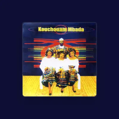 Listen to Kouchouam Mbada, watch music videos, read bio, see tour dates & more!
