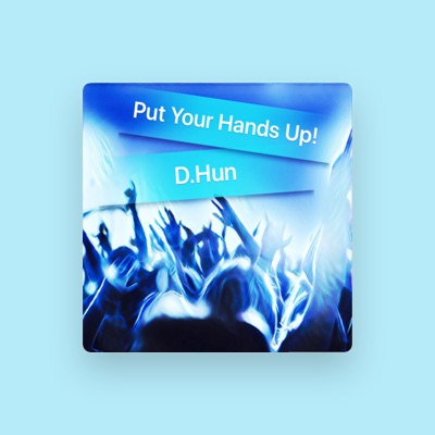 Listen to D.Hun, watch music videos, read bio, see tour dates & more!