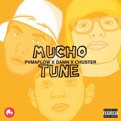 Mucho Tune (feat. Damn & Chuster) - Single