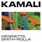 Kamali - Henrietta Smith-Rolla lyrics