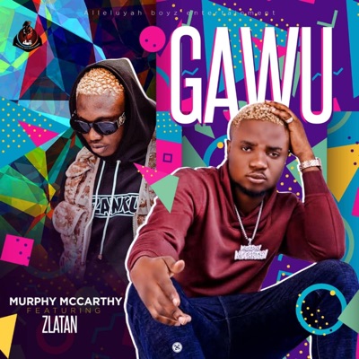Gawu (feat. Zlatan) - Single