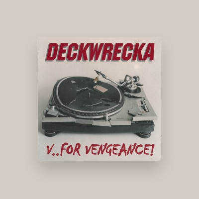 Listen to Deckwrecka, watch music videos, read bio, see tour dates & more!