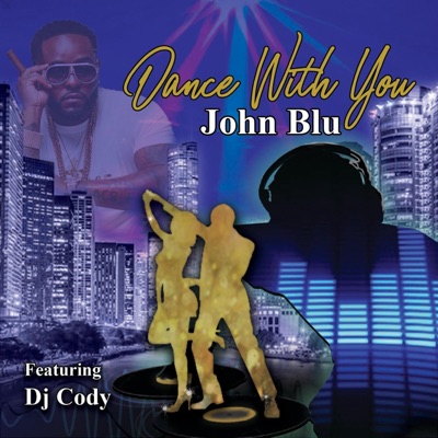 Dance With You (feat. Dj Cody) - Single