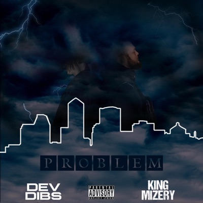 Problem (feat. King Mizery) - Single