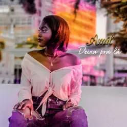 Deixa Pra Lá - Single - Amil Deixa Pra Lá - Single - Amil
