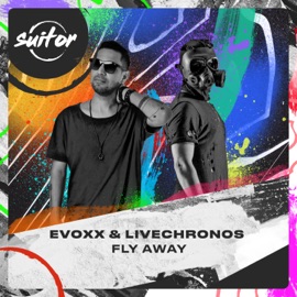 Fly Away Evoxx & LIVECHRONOS
