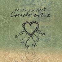 Coração emRaiz - Mariana Root