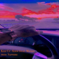 Keep Up (feat. Mateo) - Single - Kdoe