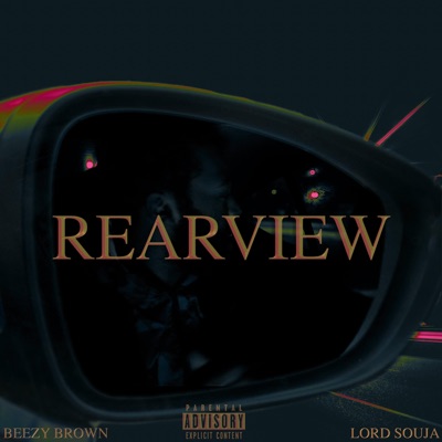 Rearview (feat. Lord Souja & Alexander Duncan) - Single
