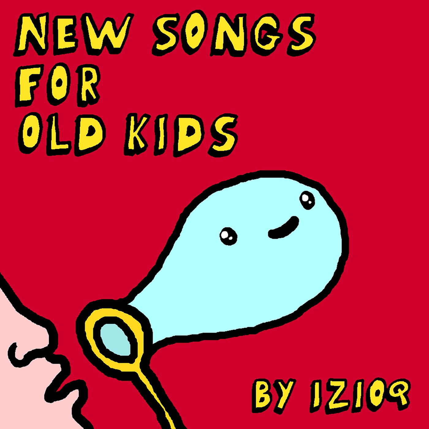 New Songs for Old Kids by Izioq