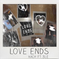 Love Ends (feat. 3le) - Single - Kach
